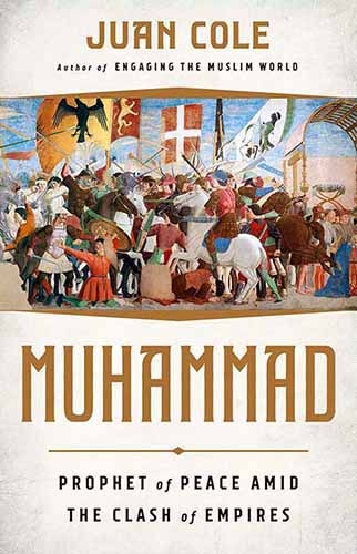 Muhammad: Prophet of Peace Amid the Clash of Empires